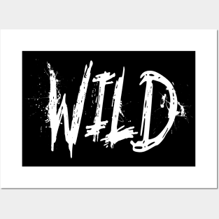 Wild - black and white lettering Posters and Art